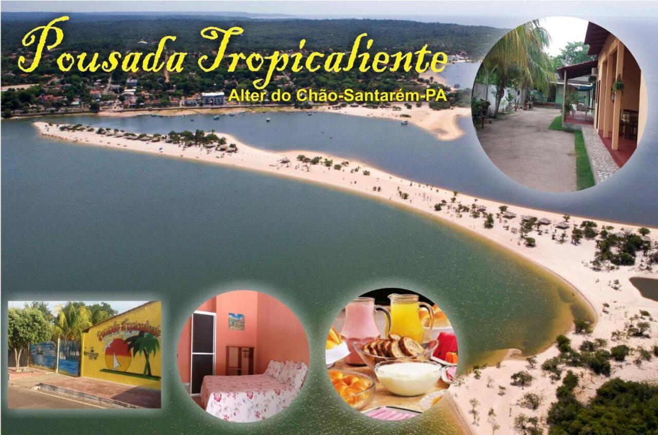 Pousada Tropicaliente Alter do Chao Exterior photo